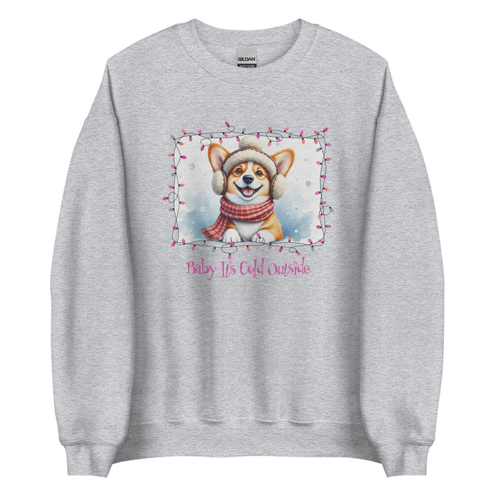 Baby It's Cold Sweatshirt